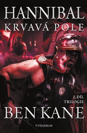 Ben Kane: Hannibal: Krvavá pole