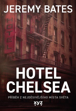 Jeremy Bates: Hotel Chelsea