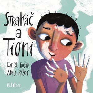 Daniel Rušar: Strakáč a Tioni