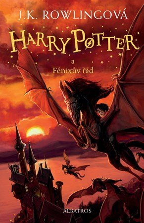 J.K. Rowling: Harry Potter a Fénixův řád J.K. Rowling: Harry Potter a Fénixův řád