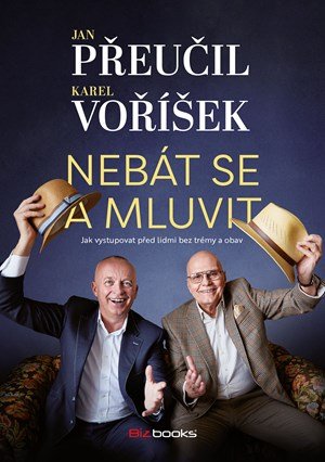Karel Voříšek, Jan Přeučil: Nebát se a mluvit Karel Voříšek, Jan Přeučil: Nebát se a mluvit