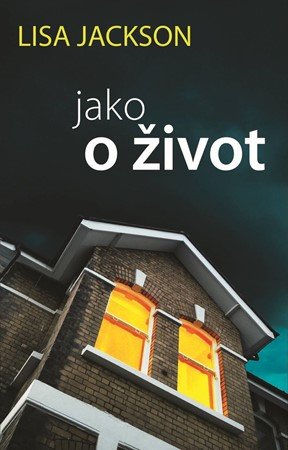 Lisa Jackson: Jako o život