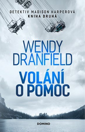 Wendy Dranfield: Volání o pomoc Wendy Dranfield: Volání o pomoc