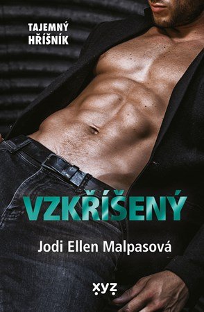 Jodi Ellen Malpasová: Vzkříšený Jodi Ellen Malpasová: Vzkříšený