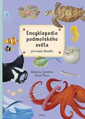 Bohdana Jarošová: Encyklopedie podmořského světa pro mladé čtenáře