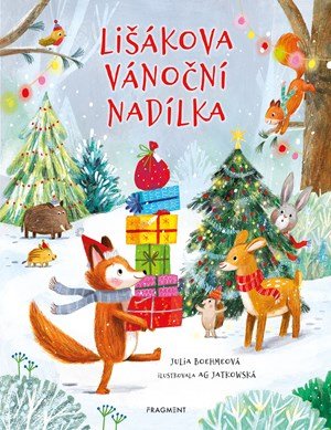 Julia Boehme: Lišákova vánoční nadílka
