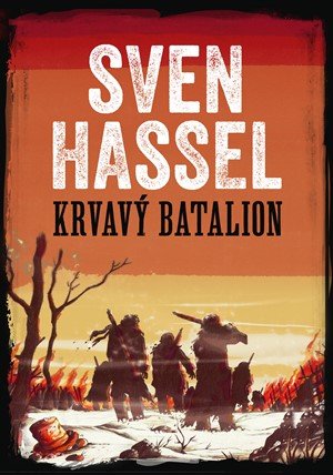 Sven Hassel: Krvavý batalion