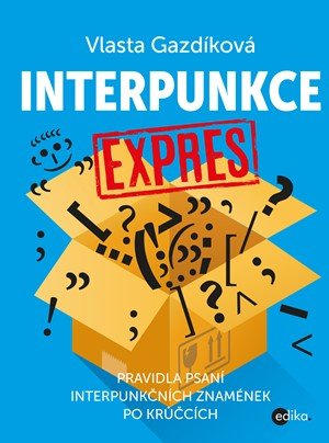 Vlasta Gazdíková: Interpunkce expres