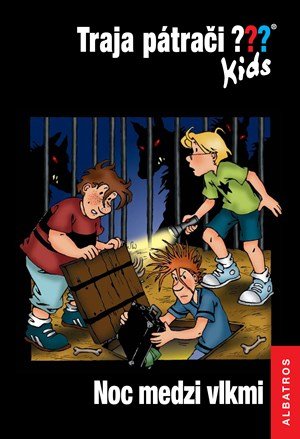 Ulf Blanck: Traja pátrači Kids: Noc medzi vlkmi Ulf Blanck: Traja pátrači Kids: Noc medzi vlkmi