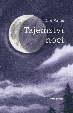 Jan Karas: Tajemství noci