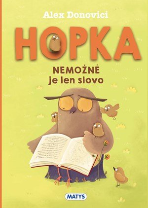 : Hopka – Nemožné je len slovo