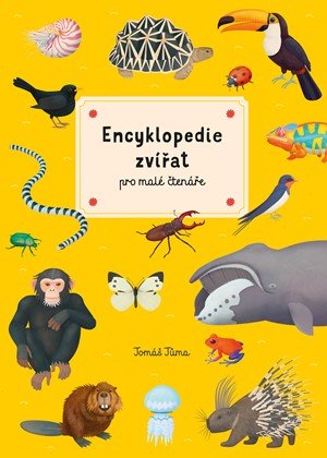 Tomáš Tůma: Encyklopedie zvířat pro malé čtenáře Tomáš Tůma: Encyklopedie zvířat pro malé čtenáře