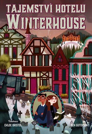 Ben Guterson: Tajemství hotelu Winterhouse