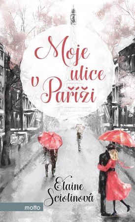 Elaine Sciolino: Moje ulice v Paříži Elaine Sciolino: Moje ulice v Paříži