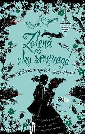 Kerstin Gier: Drahokamy 3: Zelená ako smaragd Kerstin Gier: Drahokamy 3: Zelená ako smaragd