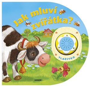 Kolektiv: Jak mluví zvířátka?