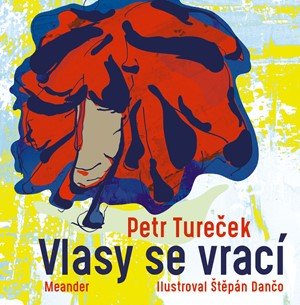 Petr Tureček: Vlasy se vrací