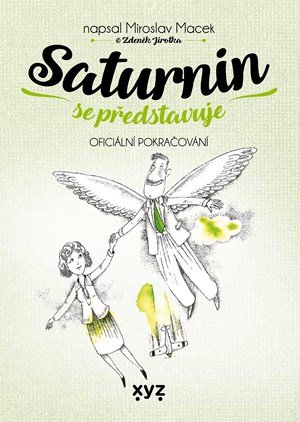 Miroslav Macek, Zdeněk Jirotka: Saturnin se představuje Miroslav Macek, Zdeněk Jirotka: Saturnin se představuje