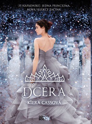 Kiera Cass: Dcera Kiera Cass: Dcera