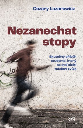 Cezary Lazarewicz: Nezanechat stopy