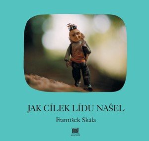 František Skála: Jak Cílek Lídu našel