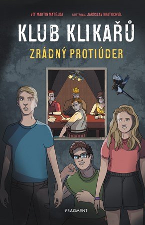 Vít Martin Matějka: Klub Klikařů - Zrádný protiúder Vít Martin Matějka: Klub Klikařů - Zrádný protiúder