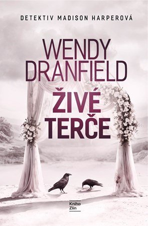 Wendy Dranfield: Živé terče