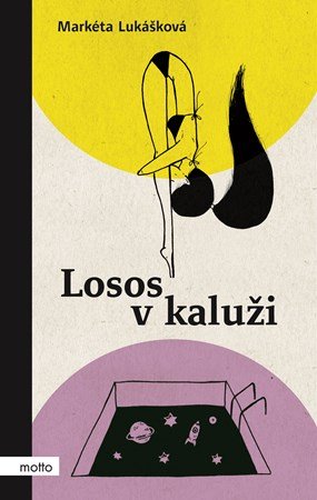 Markéta Lukášková: Losos v kaluži Markéta Lukášková: Losos v kaluži