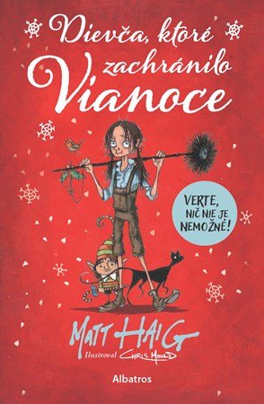 Matt Haig: Dievča, ktoré zachránilo Vianoce Matt Haig: Dievča, ktoré zachránilo Vianoce