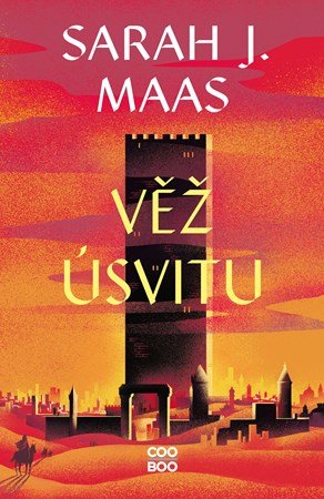 Sarah J. Maas: Věž úsvitu Sarah J. Maas: Věž úsvitu