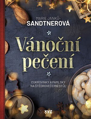 Marie Janků-Sandtnerová: Vánoční pečení