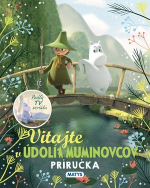 Tove Janssonová: Vitajte v Údolí Muminovcov