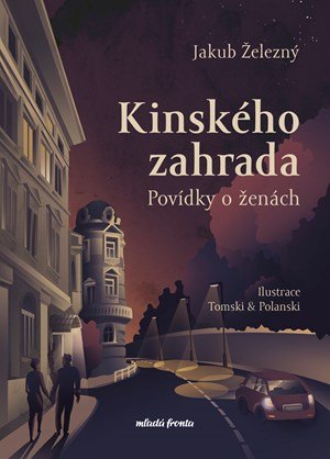 Jakub Železný: Kinského zahrada Jakub Železný: Kinského zahrada