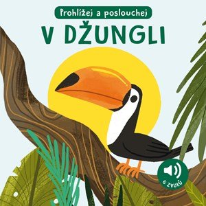Roberta Marcolin: V džungli - Zvuková knížka