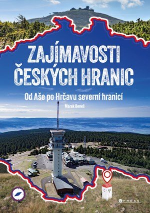 Beneš Marek: Zajímavosti českých hranic