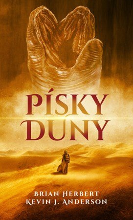 Brian Herbert, Kevin J. Anderson: Písky Duny Brian Herbert, Kevin J. Anderson: Písky Duny
