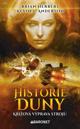Brian Herbert: Historie Duny: Křížová výprava strojů Brian Herbert: Historie Duny: Křížová výprava strojů