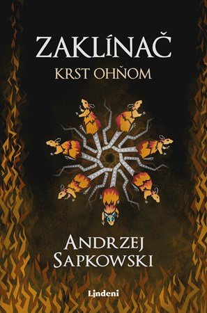 Andrzej Sapkowski: Zaklínač V Krst ohňom Andrzej Sapkowski: Zaklínač V Krst ohňom