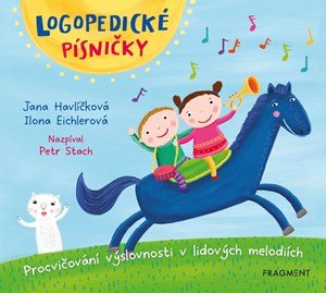 Jana Havlíčková, Ilona Eichlerová: Logopedické písničky (audio CD pro děti)