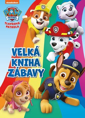 Kolektiv: Tlapková patrola - Velká kniha zábavy