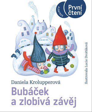 Daniela Krolupperová: Bubáček a zlobivá závěj