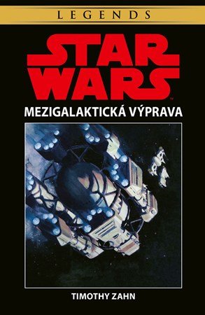 Timothy Zahn: Star Wars - Mezigalaktická výprava Timothy Zahn: Star Wars - Mezigalaktická výprava
