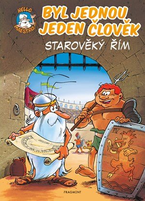 Jean-Charles Gaudin: Byl jednou jeden člověk – Starověký Řím