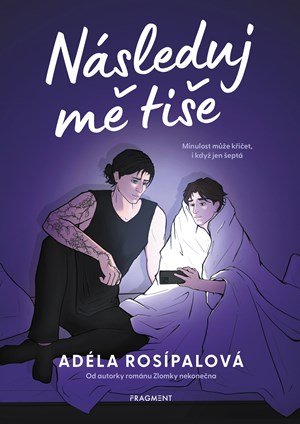 Adéla Rosípalová: Následuj mě tiše