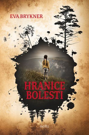 Eva Brykner: Hranice bolesti