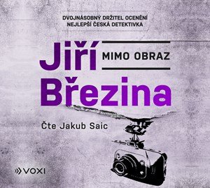 Jiří Březina: Mimo obraz (audiokniha) Jiří Březina: Mimo obraz (audiokniha)