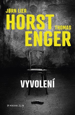 Jorn Lier Horst, Thomas Enger: Vyvolení Jorn Lier Horst, Thomas Enger: Vyvolení