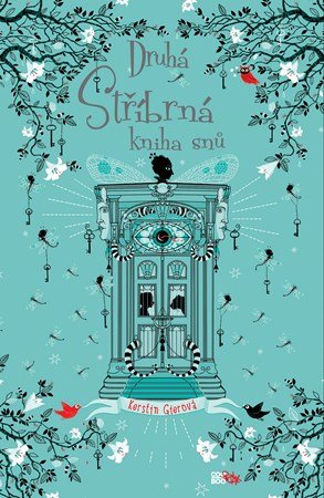 Kerstin Gier: Druhá stříbrná kniha snů Kerstin Gier: Druhá stříbrná kniha snů