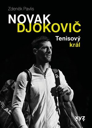 Zdeněk Pavlis: Novak Djokovič Zdeněk Pavlis: Novak Djokovič