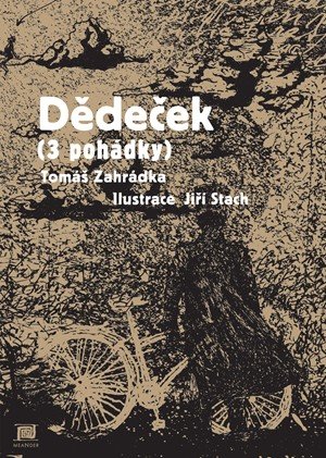 Tomáš Zahrádka: Dědeček